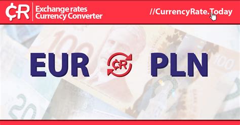 Live Zloty to Euros Exchange Rate .